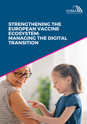 Strengthening the European vaccine ecosystem: managing the digital transformation